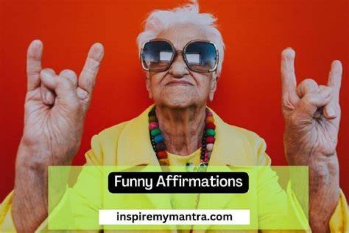 10 Funny Affirmations That Will Put A Smile On Your Face