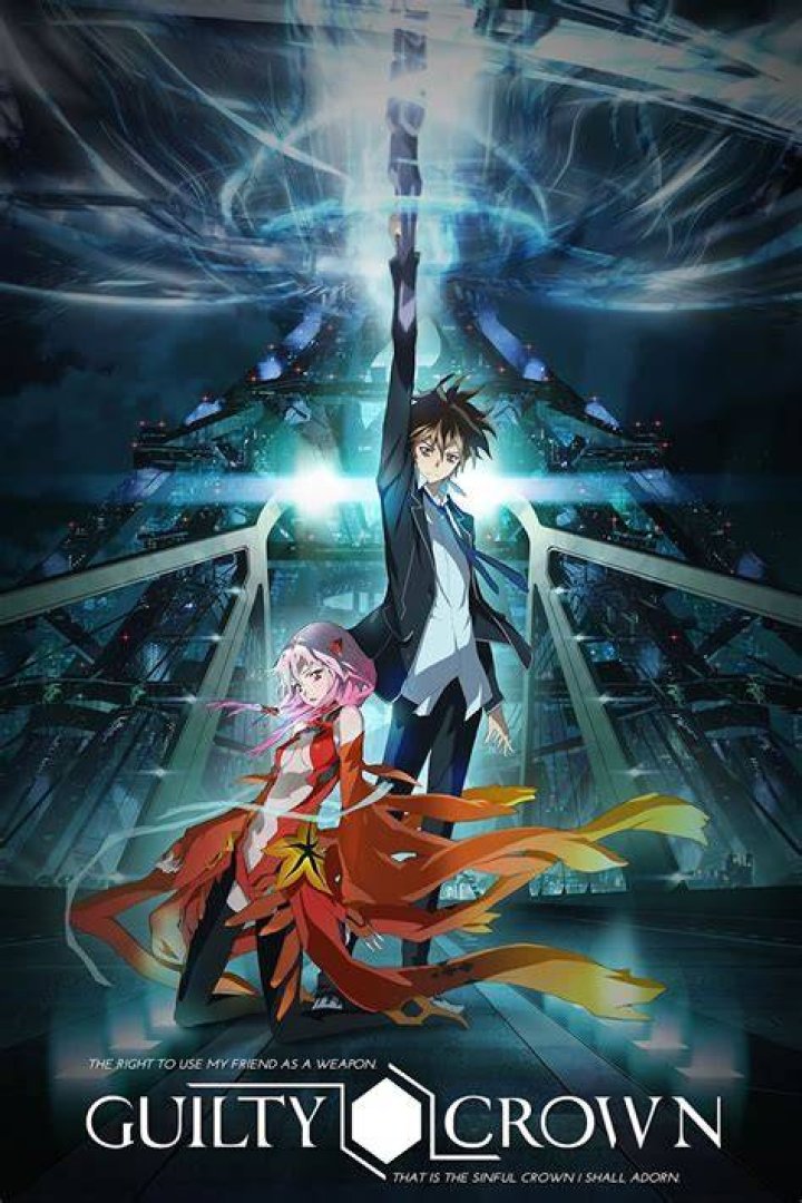 Anime Where MC Gets Betrayed: The Ultimate Guide 4 #30 Guilty Crown - Anime Where MC Gets Betrayed