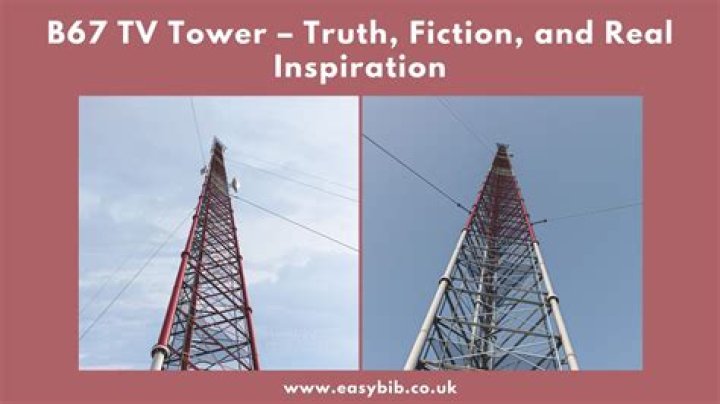 B67 TV Tower Is It Real? B67 Tower Height And Location Oli And Alex