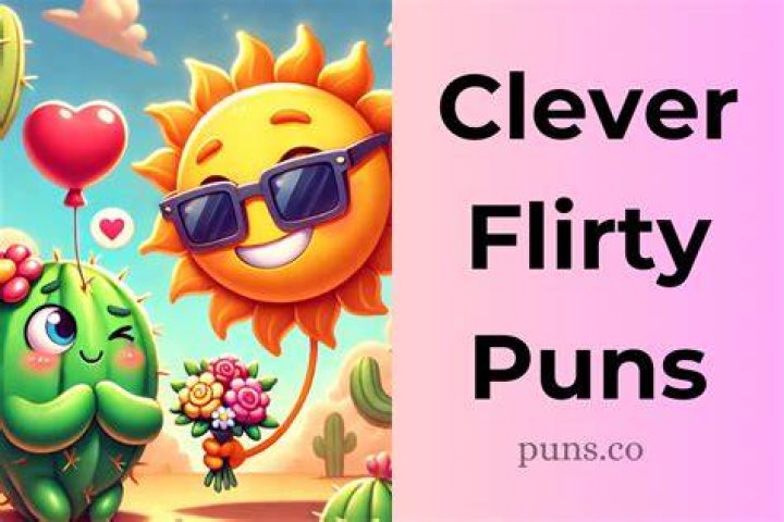 Flirty Puns