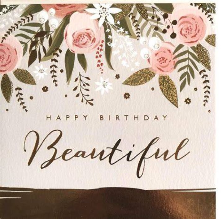 Happy birthday, beautiful Happy birthday, beautiful