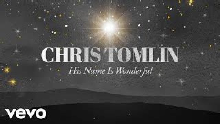 His Name Is Wonderful by Chris Tomlin