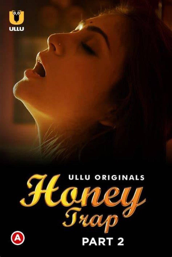 Honey Trap Part 2 Ullu Originals (2022) HDRip Hindi Full Movie Watch