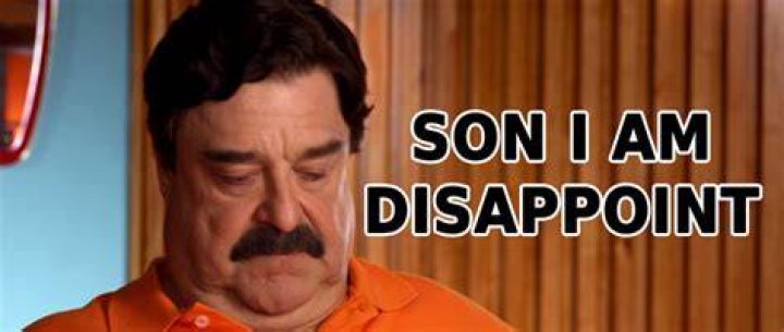 [Image 267046] Son, I Am Disappoint Know Your Meme