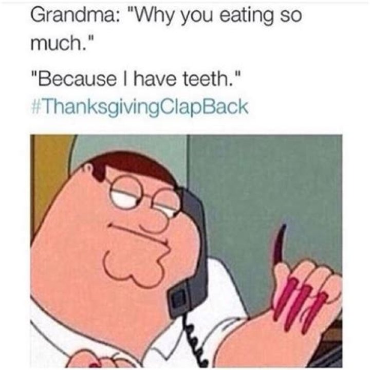 Thanksgiving Clapback Memes You Will Definitely Relate to These