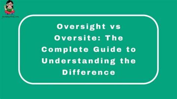 Understanding Oversight Def: A Comprehensive Guide