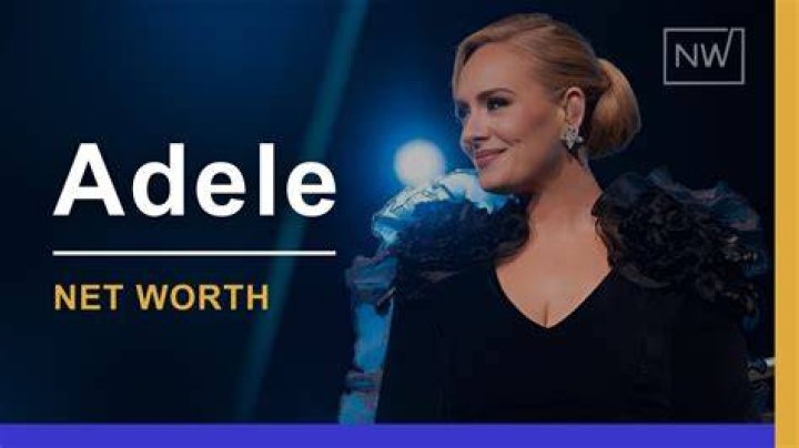What Is Adele's Net Worth? A Comprehensive Analysis